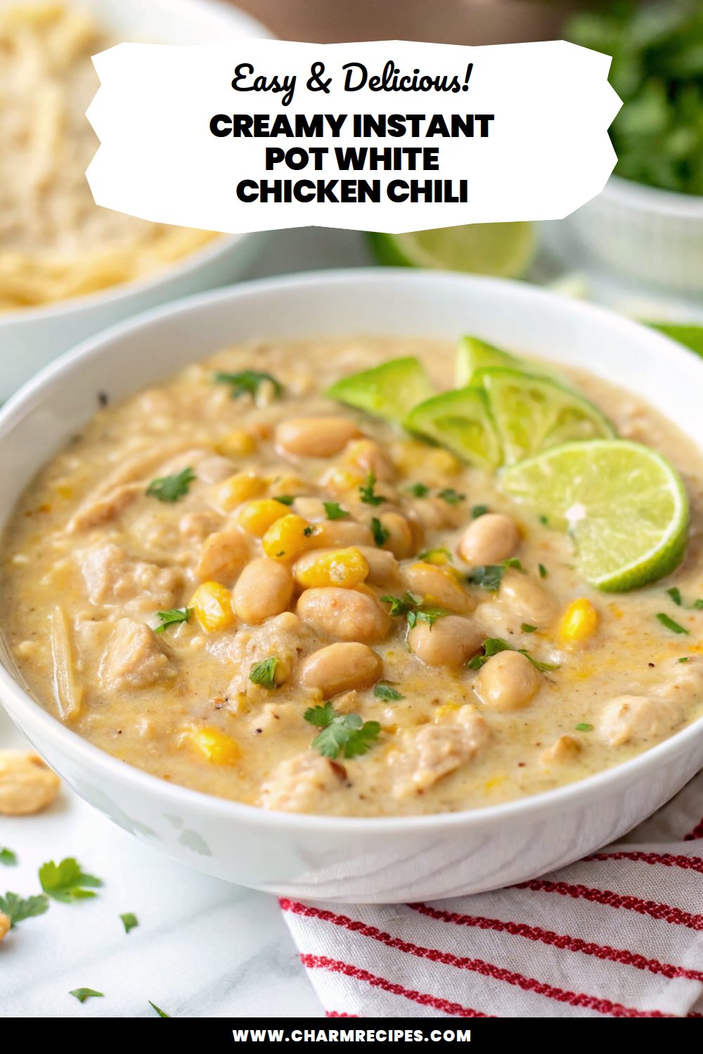 Creamy Instant Pot White Chicken Chili