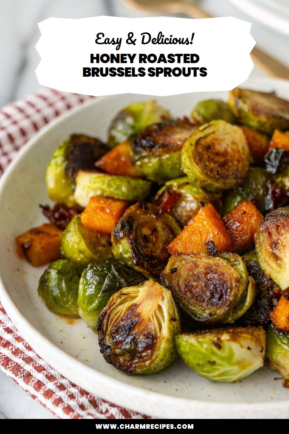 Honey Roasted Brussels Sprouts