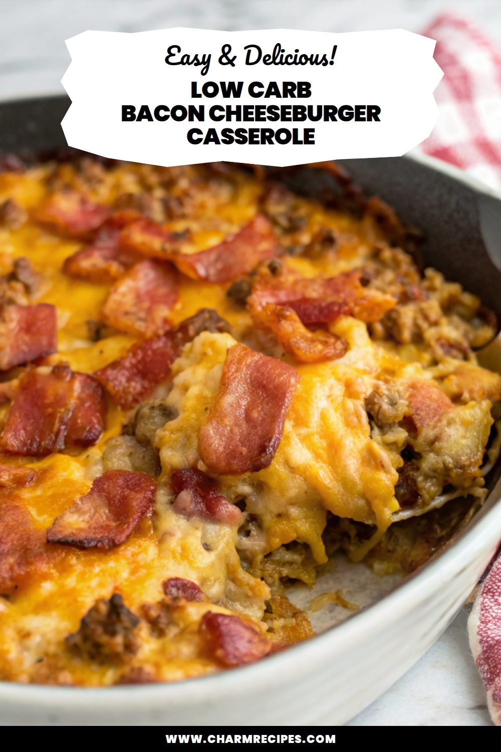 Low Carb Bacon Cheeseburger Casserole