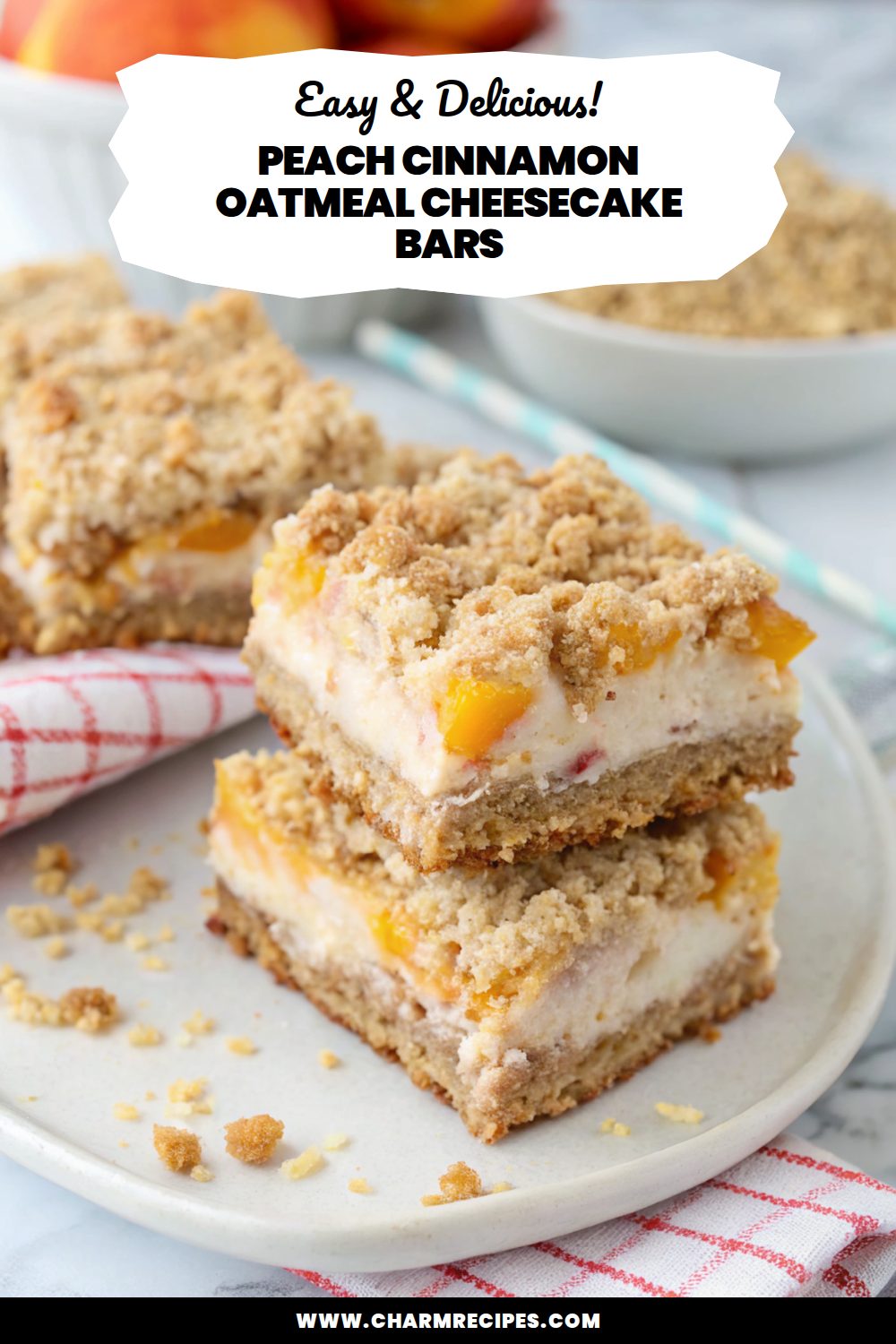Peach Cinnamon Oatmeal Cheesecake Bars