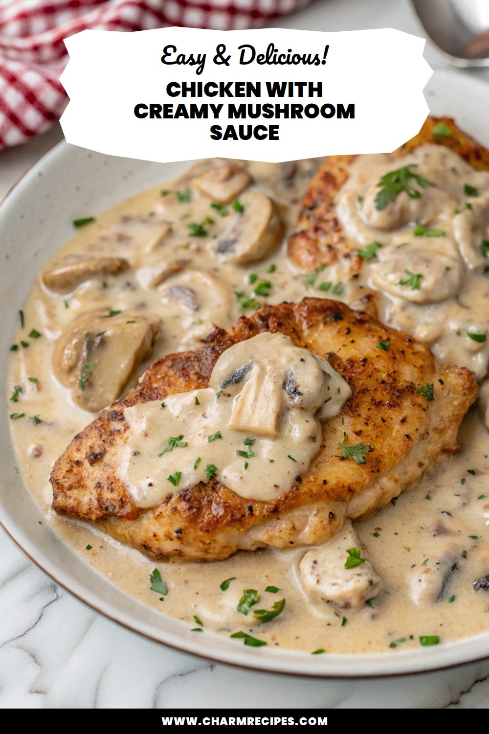 Chicken with Creamy Mushroom Sauce