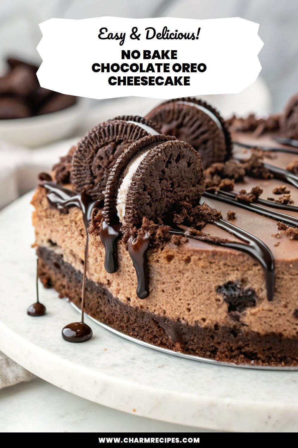 No Bake Chocolate Oreo Cheesecake