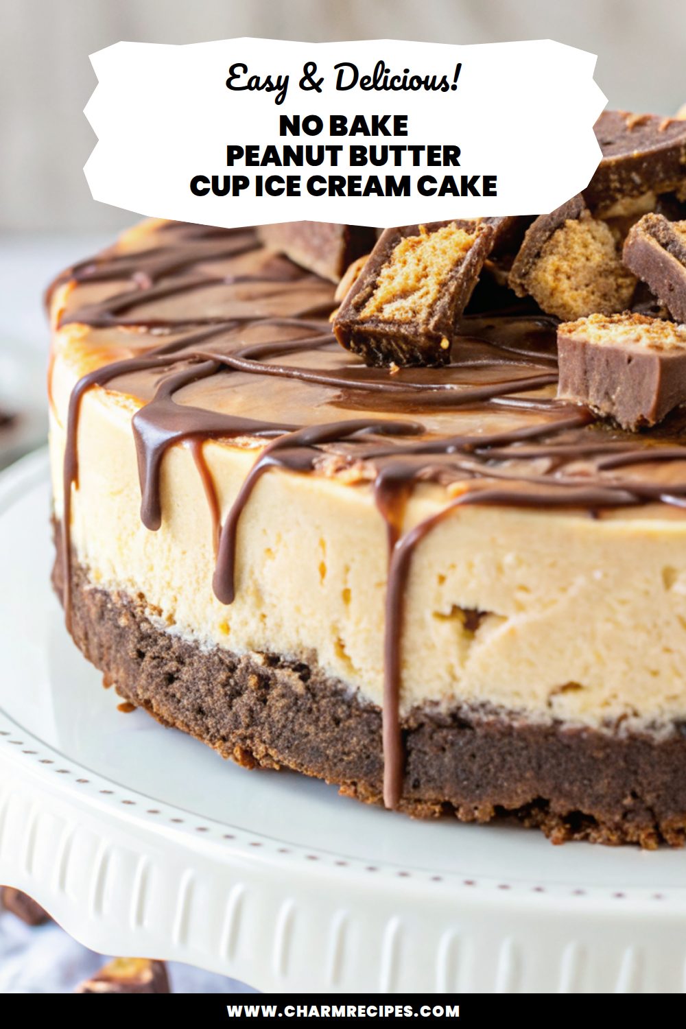 No Bake Peanut Butter Cup Ice Cream Cake