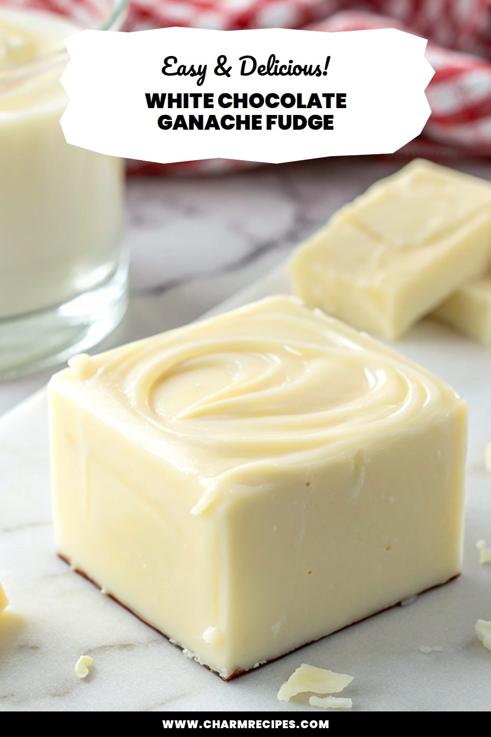 White Chocolate Ganache Fudge